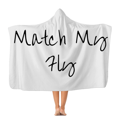 Match My Fly Adult Hooded Blanket