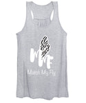 Match My Fly  - Women's Tank Top