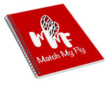 Match My Fly  - Spiral Notebook